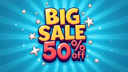 Big sale 50% off vibrant text on blue starburst background