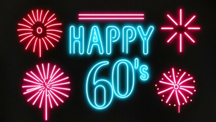 Wall Mural - festive neon backlit style of the word happy 60s with neon fireworks on a black grainy background