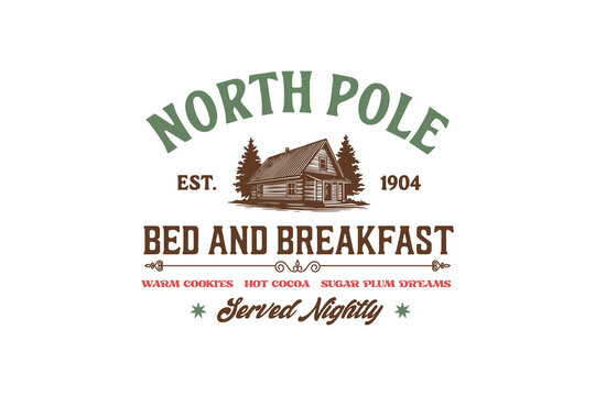 North Pole Bed and breakfast, Covintage Christmas sign T shirt Design