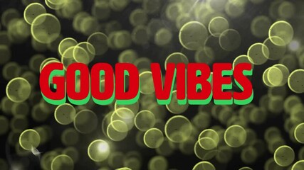 Canvas Print - Good Vibes! text animation over glowing bokeh lights background