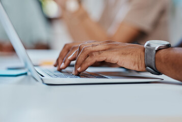 Leinwandbilder - Hands, typing and person in office with laptop for email, communication and business closeup. Startup, career and public relations worker with online report for brand image management in workplace