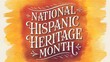 © Sahnaj - National hispanic heritage month typography banner design, September, poster, banner background