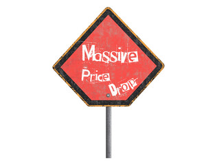 bold isolated metal sign advertising massive price drop for store deals