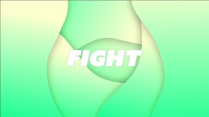 Poster - FIGHT text animation over abstract green and yellow shapes