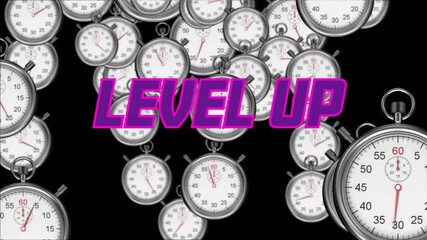 Poster - Level up text animation over floating stopwatches on black background