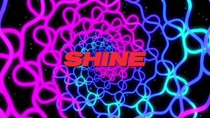 Canvas Print - SHINE text animation over colorful looping neon patterns on black background