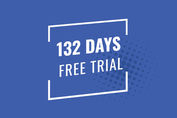 132 day free trial banner design. 132 days free banner background
