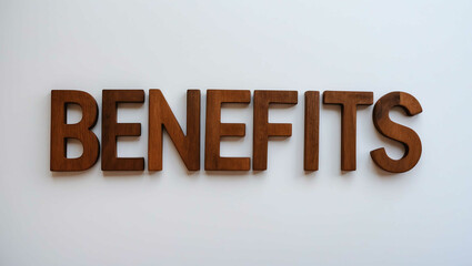 Wall Mural - benefits word brown wood letters on plain white background