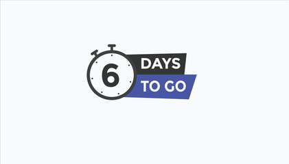 6 days to go Countdown number banner templates. time icon. Vector Illustration 
