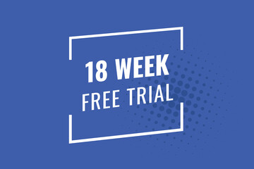 18 week free trial banner design. 18 weeks free banner background
