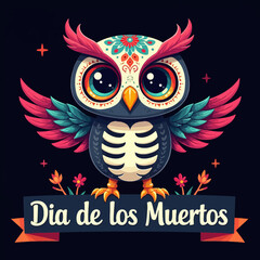 Vibrant Dia de los Muertos Owl Artwork with Colorful Flowers and Banner