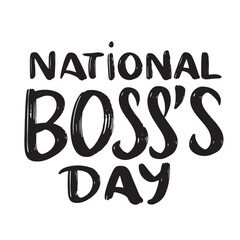 Canvas Print - National Boss's Day text lettering. Hand drawn vector art.