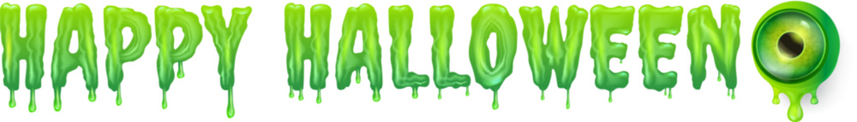 Poster - Happy halloween text with liquid green slime and zombie green eye isolated on white background. Wide happy halloween banner, poster, flyer and poster with melting text and monster eyeball