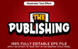 © 1Ilhamshiddiq - EDITABLE THE PUBLISHING TEXT EFFECT