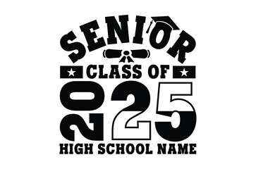 Wall Mural - PrintClass of 2025 svg, Graduation SVG, Senior 2k25 Svg, Graduation T shirt, silhouette, Christmas svg, Cut File Cricut, Education Hand drawn lettering, vector illustration of a graduating class of 25