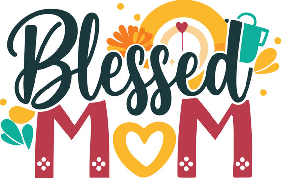 Blessed MOM typography sublimation t shirt design and clip art 