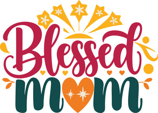 Blessed MOM typography sublimation t shirt design and clip art 
