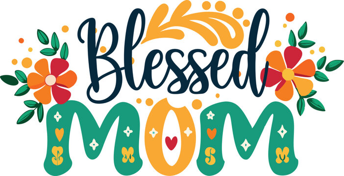 Blessed MOM typography sublimation t shirt design and clip art 