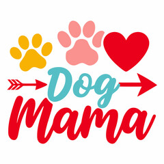 Canvas Print - Dog mama typography sublimation t shirt design and clip art