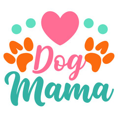 Canvas Print - Dog mama typography sublimation t shirt design and clip art