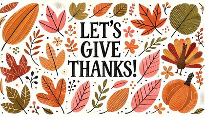 LET'S GIVE THANKS!! An autumn-themed graphic with pastel-colored leaves and acorns arranged around the phrase 'Let's give THANKS!' in large, textured letters.