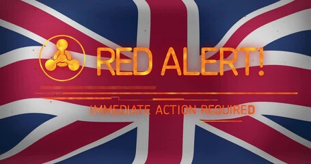 Poster - Red Alert! Immediate action required animation over United Kingdom flag background