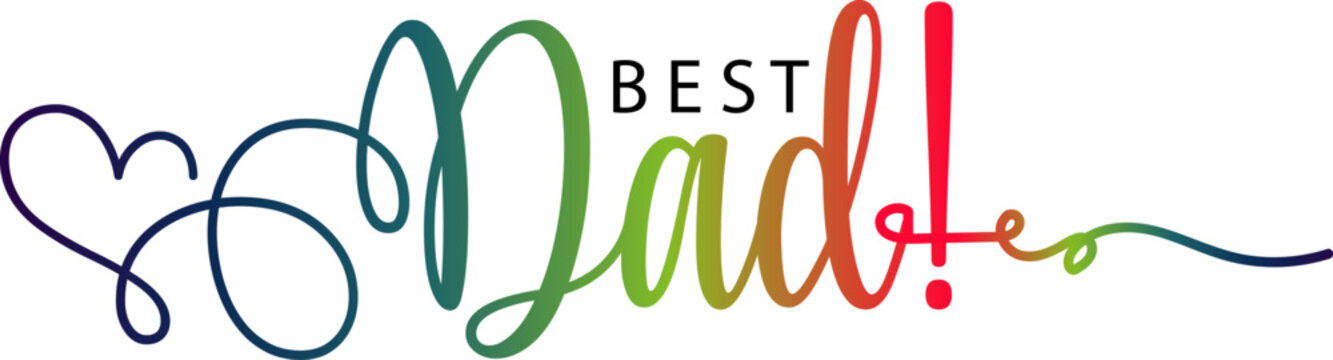 Best dad ever typography design vector, Best Dad gradient text