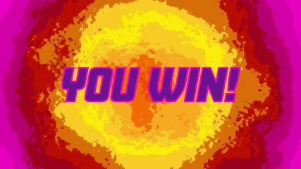Poster - Animation of you win text over vibrant coloured background