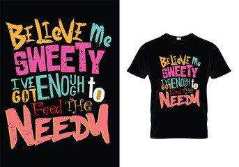 Wall Mural - Believe me Sweety t shirt design 