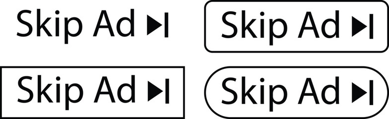 Poster - Set of Skip ad buttons icons in trendy black line styles. skip advertisement png buttons for website designs, online videos player. Advertisement text vectors isolated on transparent background.