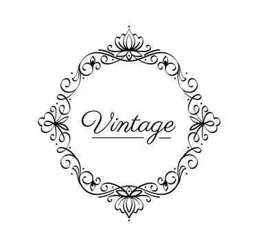 Vintage frame element. Traditional border and pattern. Retro swirl and vignette with text. Round bloom ornament. Typography and calligraphy. Linear vector illustration