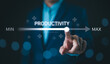 © Supatman - Increasing Productivity and Efficiency Concept. Businessman adjusting virtual slider from min to max, process to increase productivity and efficient. Progress and optimization in business operations.