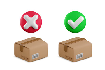 Vector cartoon 3d parcel approved and cancel delivery concept. Cute realistic cardboard box package with green checkmark and red X cross error symbol, successful and failed order received icons set.