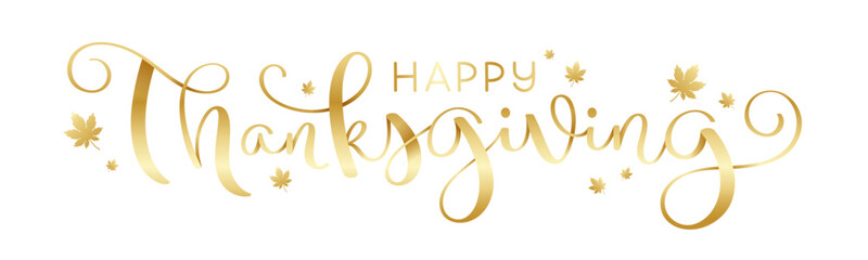 Sticker - HAPPY THANKSGIVING metallic gold vector brush calligraphy with maple leaves