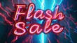 © JK_kyoto - Eye-catching neon sign for a flash sale. Vibrant colors and dynamic design, perfect for promotions and advertising events.