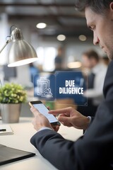 Fototapete - A businessman sitting at a desk, using a smartphone to view a due diligence icon on a virtual screen.  Assessment of the company's assets and liabilities.