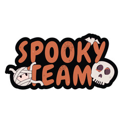 Aufkleber - Spooky Team Sticker Vector Design.