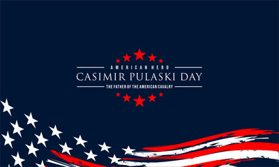 Casimir Pulaski Day Honoring the Legacy and Contributions of the Revolutionary War Hero. vektor background .