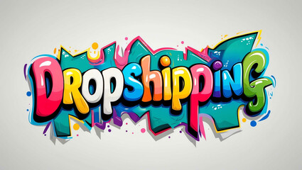 Dropshipping word colorful lettering graffiti art concept on plain white background