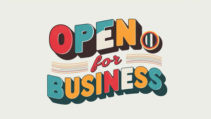 Open for business word colorful lettering retro concept on plain white background