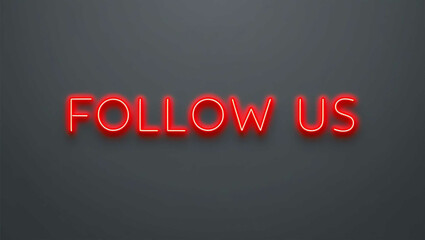 Wall Mural - Follow Us red neon lettering on plain black dark background