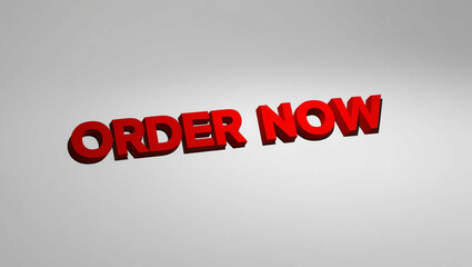 Wall Mural - Order now word 3d red lettering on plain white background