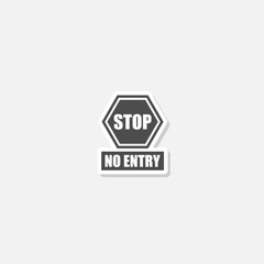 Sticker -  Stop no entry sign sticker isolated on gray background