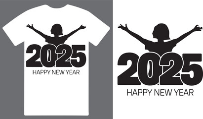 Wall Mural - 2025 Happy new year  creative T shirt design vector .