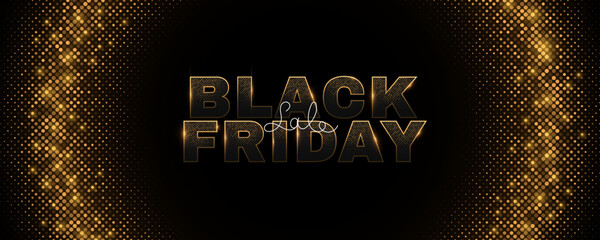 Poster - Black Friday sale cover. Text banner with golden glittering halftone effect. Fashion advertising promotion banner design. Commercial discount event. Vector illustration. EPS 10.