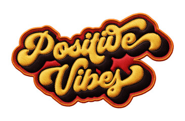 Fototapete - Words ‘Positive Vibes’ written in retro script font with puff embroidery patch effect isolated on transparent background. 3D rendering