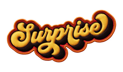 Fototapete - Word ‘Surprise’ written in retro script font with puff embroidery patch effect isolated on transparent background. 3D rendering