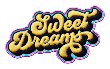 Fototapete - Words ‘Sweet Dreams’ written in retro script font with puff embroidery patch effect isolated on transparent background. 3D rendering