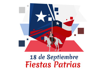 Wall Mural - Translate: September 18, National holiday. Happy Independence day of Chile vector illustration. Suitable for greeting card, poster and banner.