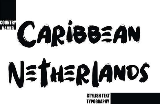 Bold Text Typography Text Country Name Caribbean Netherlands